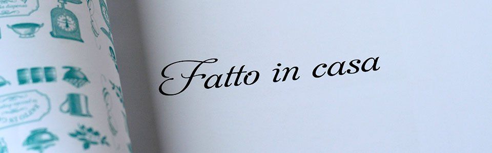 "Fatto in casa": Un libro che non può mancare nelle nostre cucine