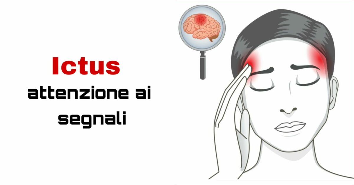 Ictus, attenzione ai segnali