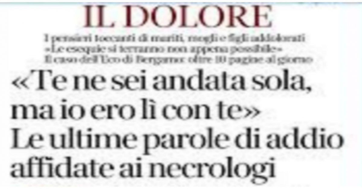 Coronavirus I Figli Affidano Le Ultime Strazianti Parole Di Addio Al Necrologio