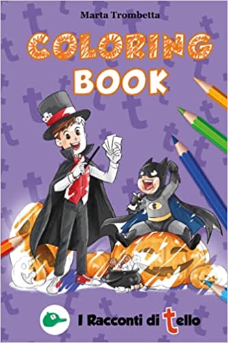 Libro di disegni da colorare per Halloween per bambini. Una divertente e paurosa raccolta di disegni, maschere e giochi: direttamente dal fantastico mondo di TelloWorld