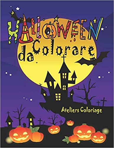 Disegni da colorare di Halloween: Libri di Halloween per bambini da 4 anni da colorare con una collezione di 37 disegni