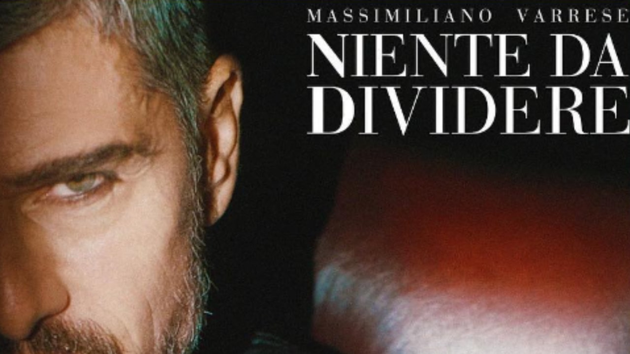 Niente da dividere il singolo di Massimiliano Varrese